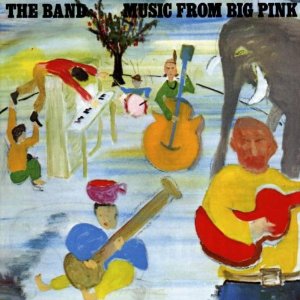The Band - Music From Big Pink