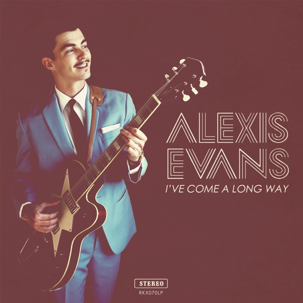 Alexis Evans – I've Come A Long Way