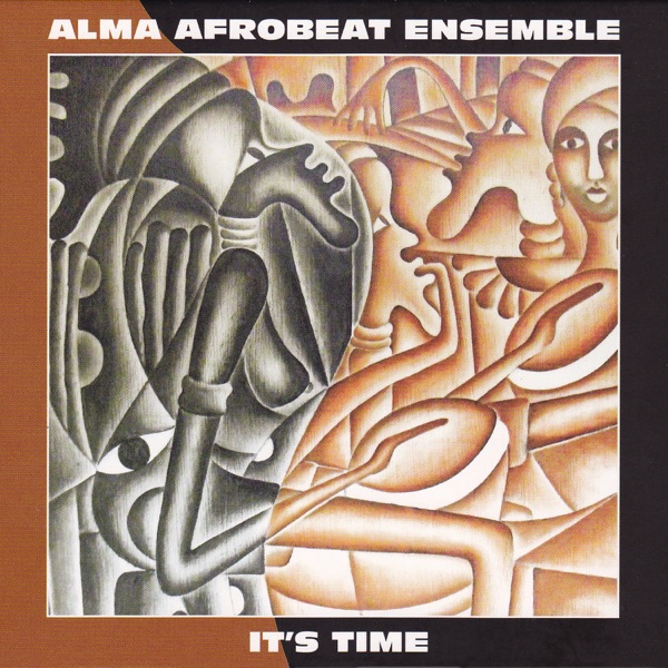Alma Afrobeat Ensemble – It's Time