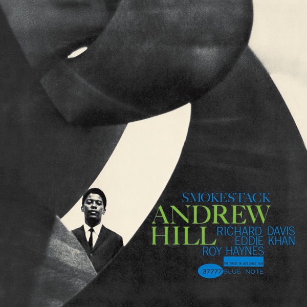 Andrew Hill – Smoke Stack
