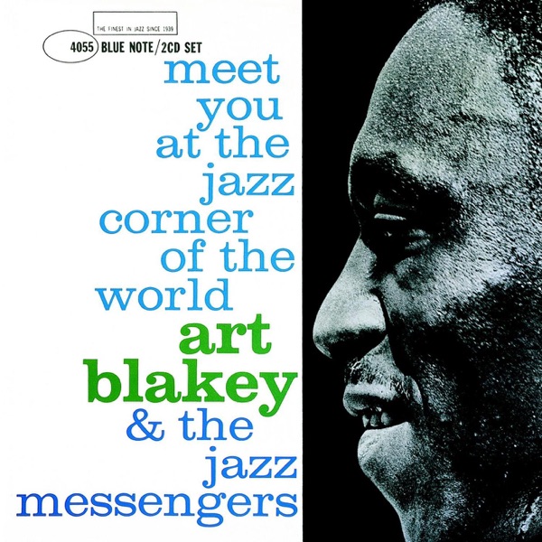 Art Blakey & The Jazz Messengers – Meet You At The Jazz Corner Of The World (Volume 2)