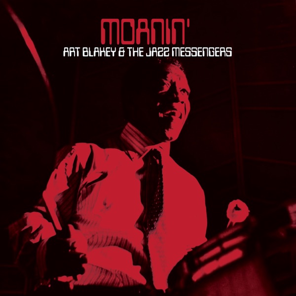 Art Blakey & The Jazz Messengers – Moanin'