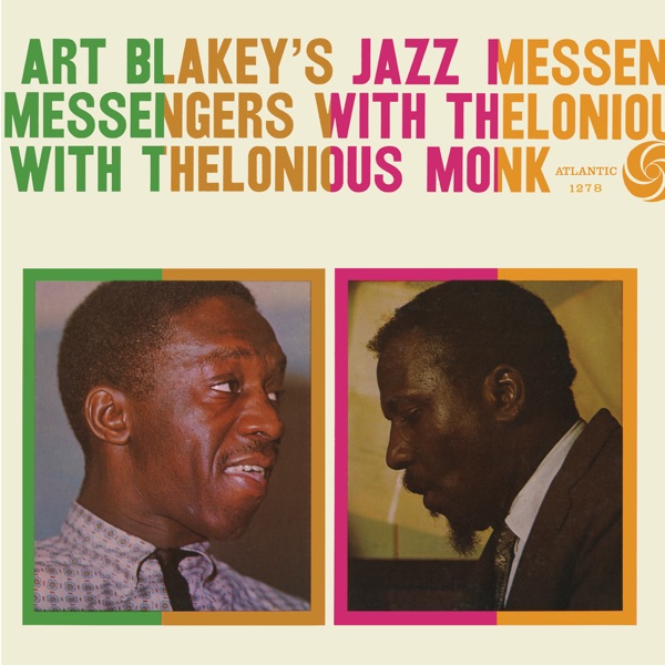 Art Blakey & The Jazz Messengers With Thelonious Monk – Art Blakey's Jazz Messengers With Thelonious Monk