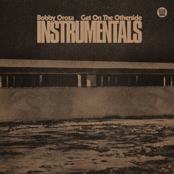 Bobby Oroza – Get On The Otherside Instrumentals