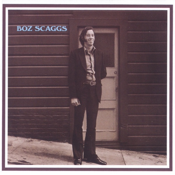 Boz Scaggs – Boz Scaggs