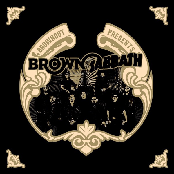 Brownout – Brownout Presents Brown Sabbath