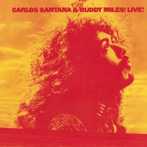Carlos Santana & Buddy Miles – Carlos Santana & Buddy Miles! Live!
