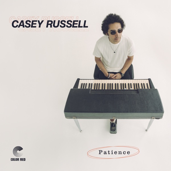 Casey Russell – Patience