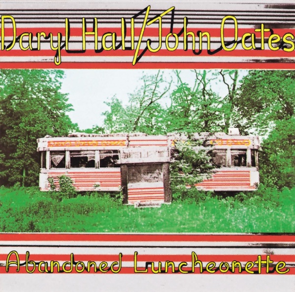 Daryl Hall & John Oates – Abandoned Luncheonette