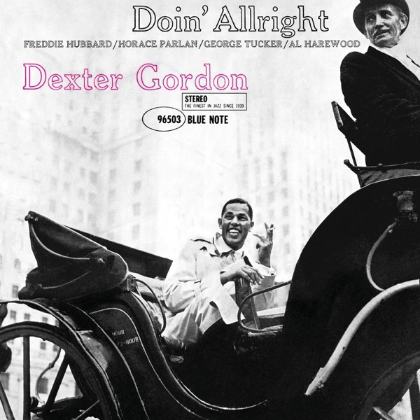 Dexter Gordon – Doin' Allright