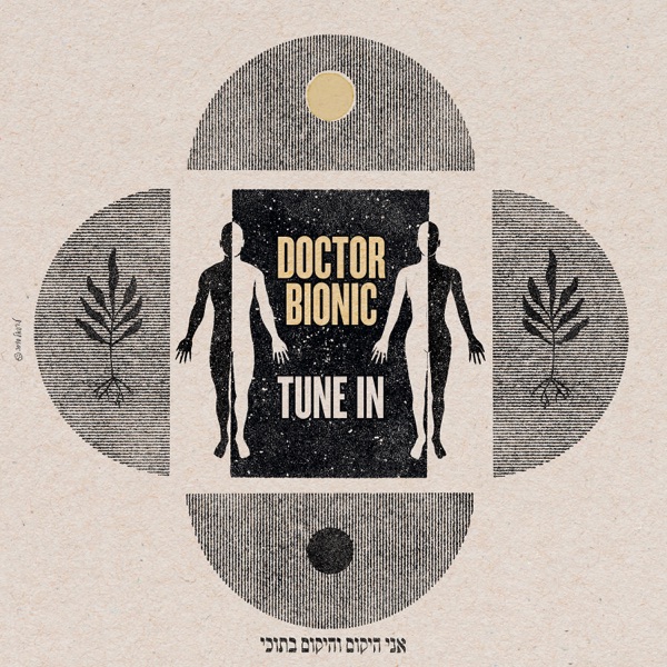 Doctor Bionic – Tune In