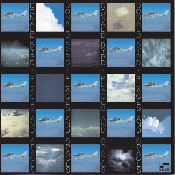 Donald Byrd – Places And Spaces