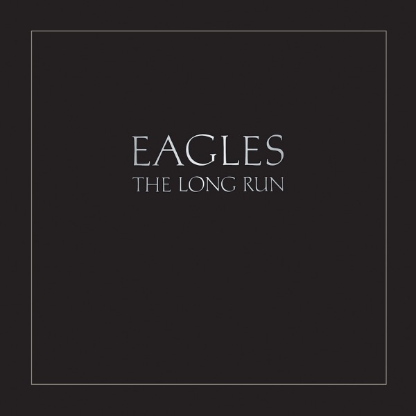 Eagles – The Long Run