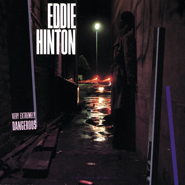 Eddie Hinton – Very Extremely Dangerous