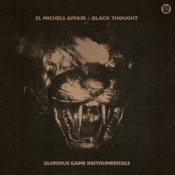 El Michels Affair & Black Thought – Glorious Game