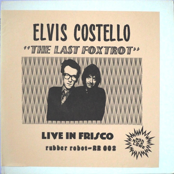 Elvis Costello With Nick Lowe – The Last Foxtrot