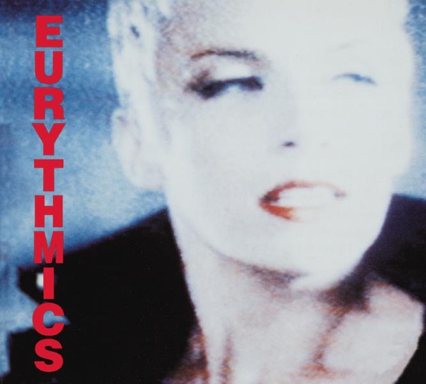 Eurythmics – Be Yourself Tonight