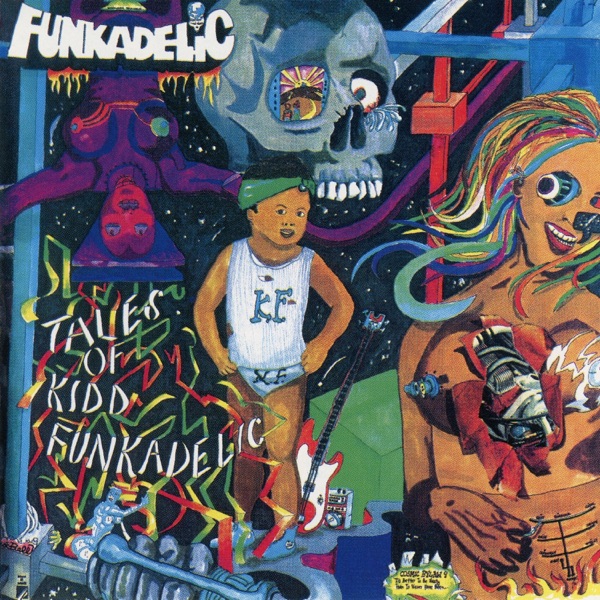 Funkadelic – Tales Of Kidd Funkadelic