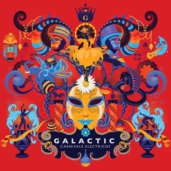 Galactic – Carnivale Electricos