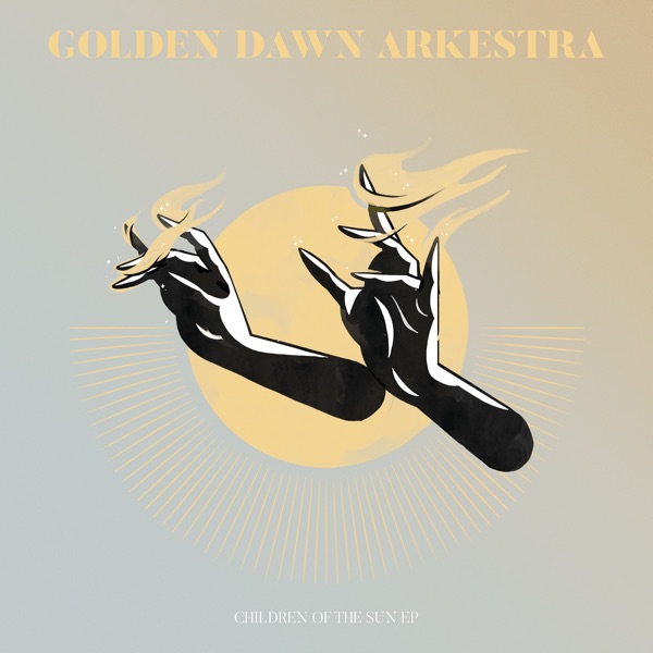 Golden Dawn Arkestra – Children Of The Sun EP
