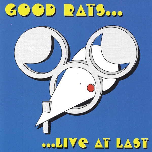Good Rats – Live At Last