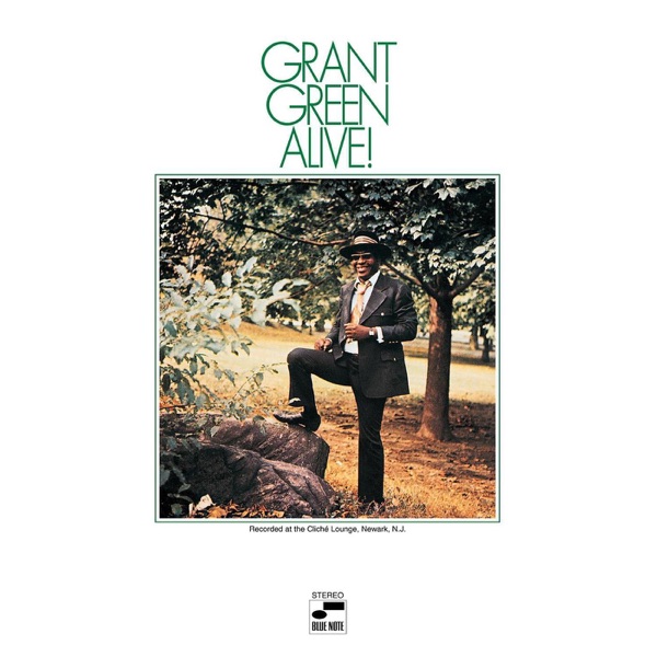 Grant Green – Alive!