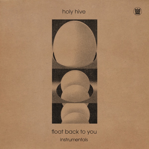 Holy Hive – Float Back To You