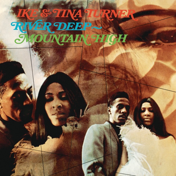 Ike & Tina Turner – River Deep - Mountain High