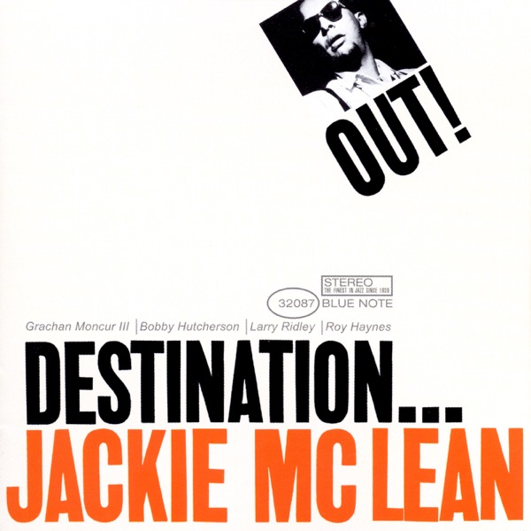 Jackie McLean – Destination... Out!