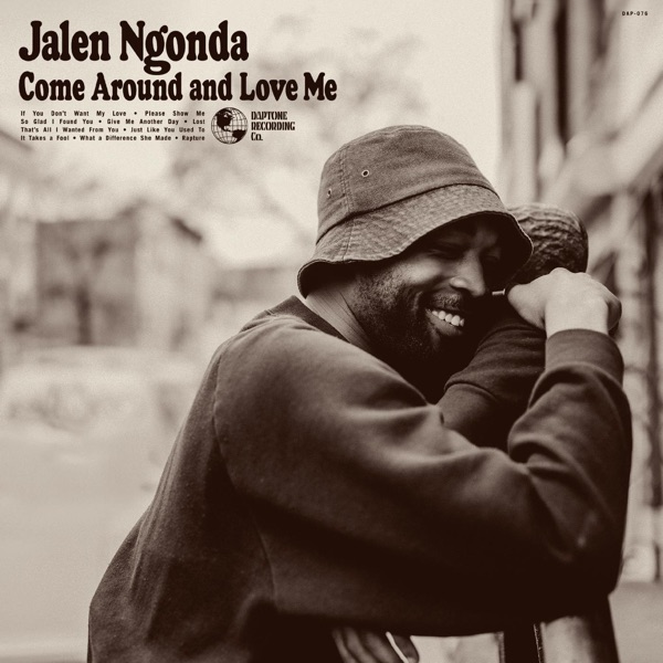 Jalen N'Gonda – Come Around And Love Me