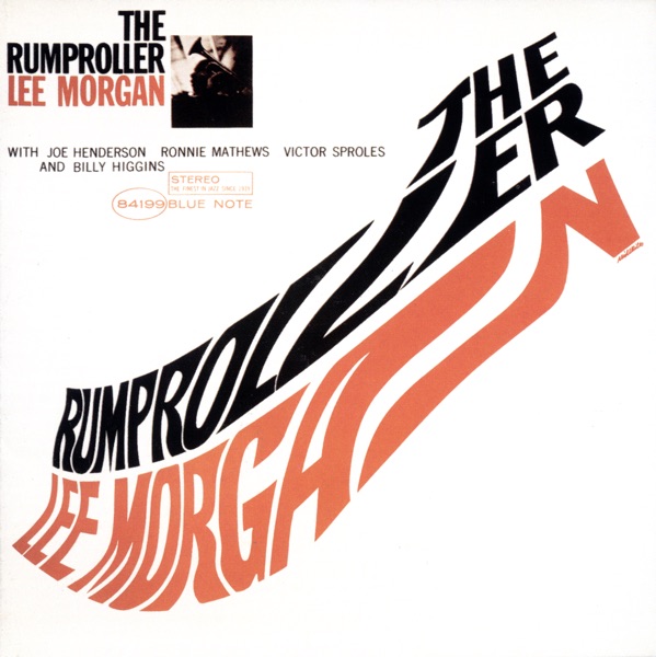 Lee Morgan – The Rumproller
