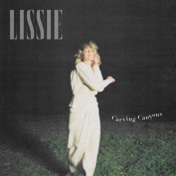 Lissie – Carving Canyons