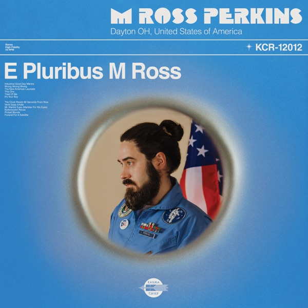 M Ross Perkins – E Pluribus M Ross