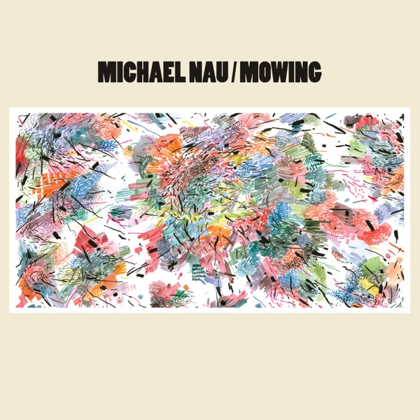 Michael Nau – Mowing