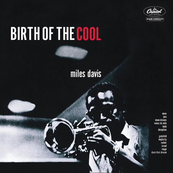 Miles Davis – Birth Of The Cool