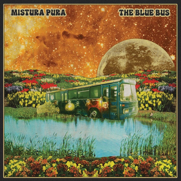 Mistura Pura – The Blue Bus