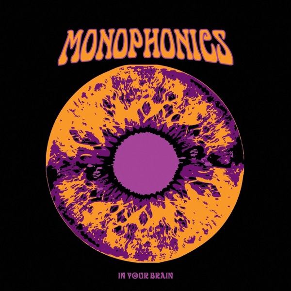 Monophonics – In Your Brain