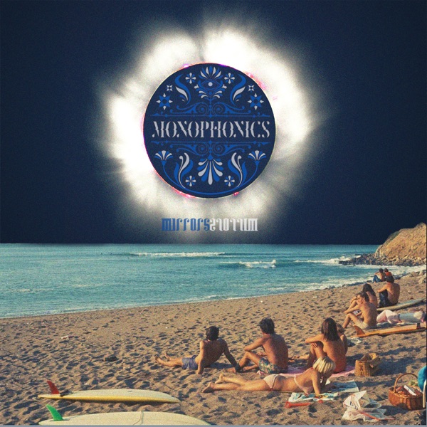 Monophonics – Mirrors