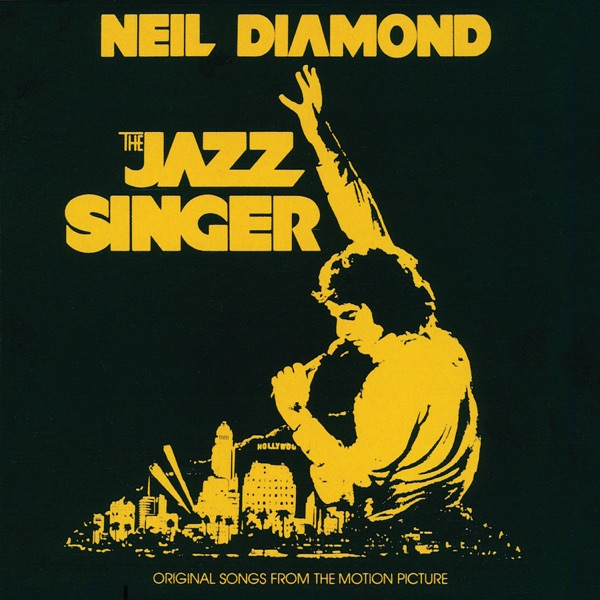Neil Diamond – The Jazz Singer (Original Songs From The Motion Picture)