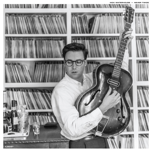 Nick Waterhouse (2) – Never Twice