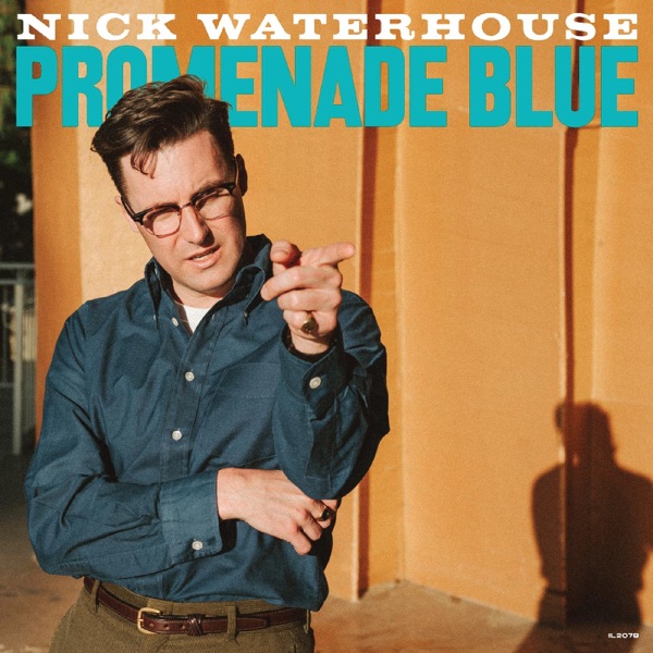 Nick Waterhouse (2) – Promenade Blue