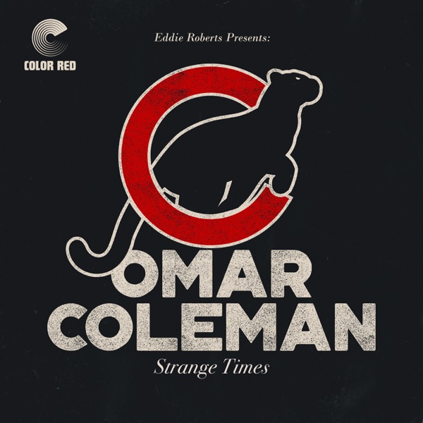 Omar Coleman – Strange Times