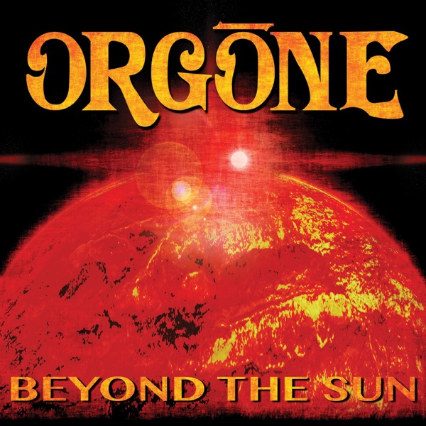 Orgone – Beyond The Sun
