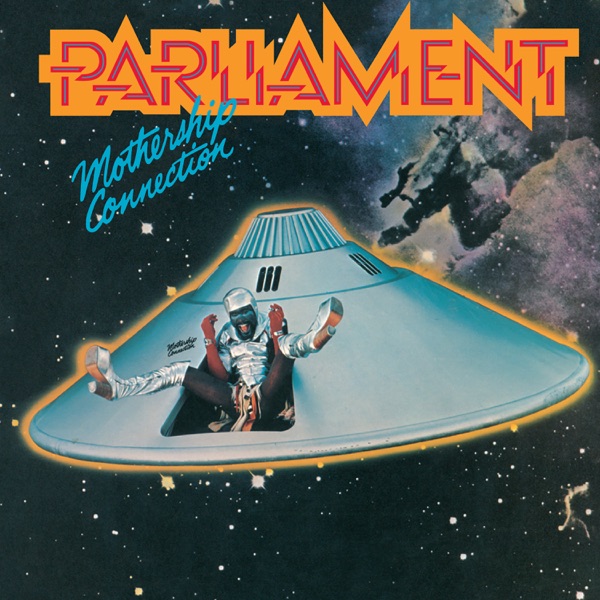 Parliament – Mothership Connection