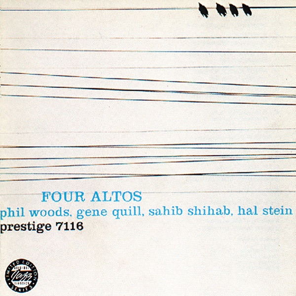 Phil Woods, Gene Quill, Sahib Shihab, Hal Stein – Four Altos