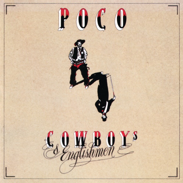 Poco (3) – Cowboys & Englishmen