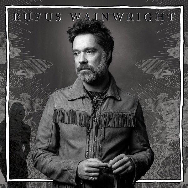 Rufus Wainwright – Unfollow The Rules
