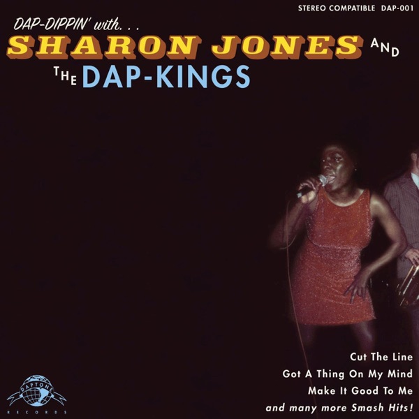 Sharon Jones & The Dap-Kings – Dap-Dippin' With...
