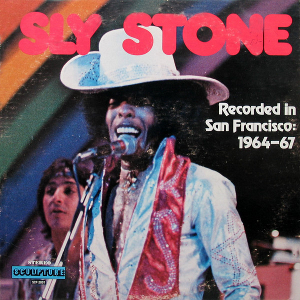 Sly Stone – Recorded In San Francisco 1964-67