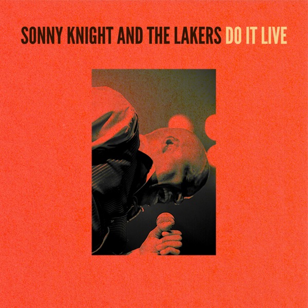 Sonny Knight & The Lakers – Do It Live